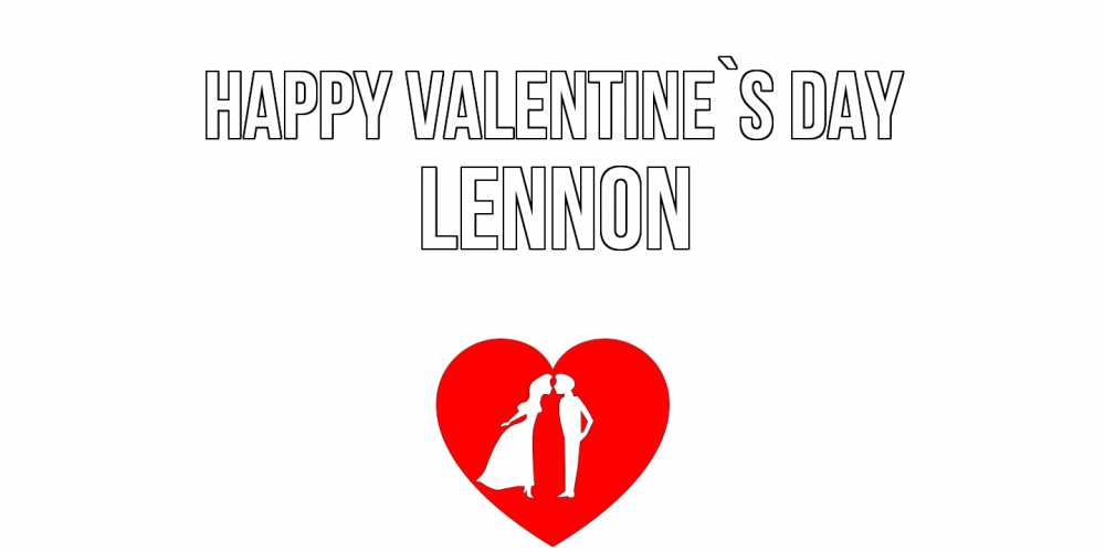 Greetings card с именем, Lennon Happy Valentine`s Day парень и девушка целуются Greetings with text for free download 